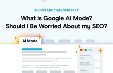 What is Google AI Mode? Should I Be Worried About my SEO?