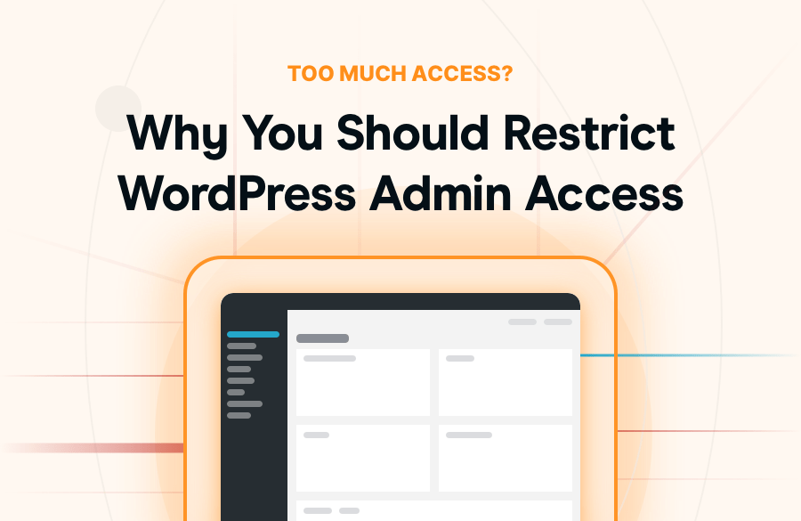 Why You Should Restrict WordPress Admin Access