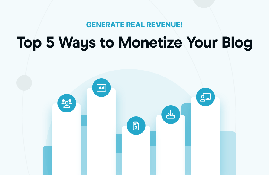 Top 5 Ways to Monetize Your Blog