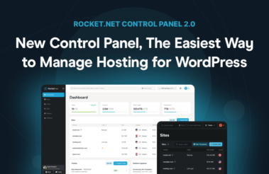 Introducing: New Rocket.net Control Panel, The Easiest Way to Manage Hosting for WordPress