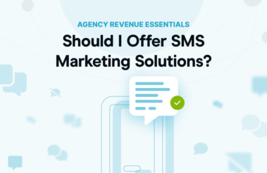 Should I Offer SMS Marketing Solutions?