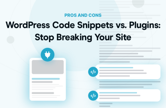 WordPress Code Snippets vs. Plugins: Stop Breaking Your Site During ...