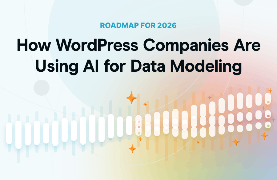 How WordPress Companies Are Using AI for Data Modeling