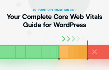 Your Complete Core Web Vitals Guide for WordPress