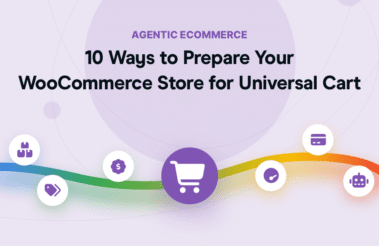 10 Ways to Prepare Your WooCommerce Store for Universal Cart